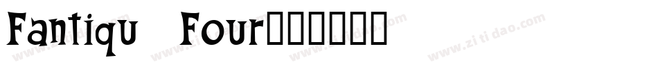 Fantique Four字体转换